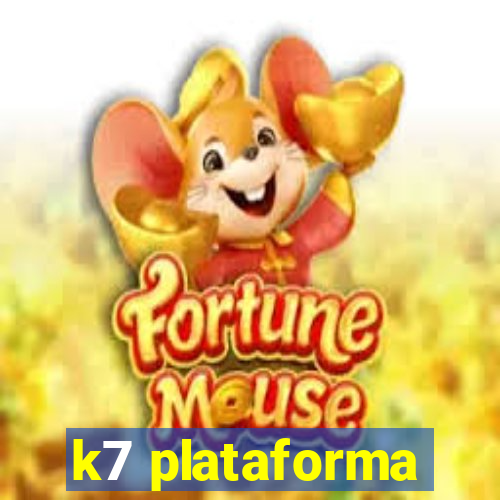 k7 plataforma